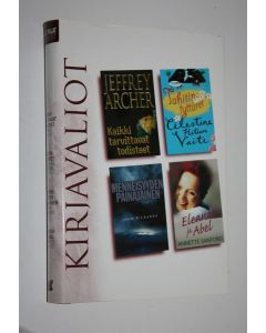 käytetty kirja Kirjavaliot : Archer, Jeffrey : Kaikki tarvittavat todisteet ; Hitiura Vaite, Celestine : Tahitin tyttäret ; Rickards, John : Menneisyyden painajainen ; Sanford, Annette : Eleanor ja Abel
