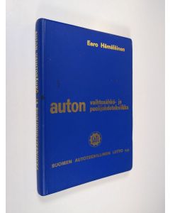 Kirjailijan Eero Hämäläinen käytetty kirja Auton vaihtosähkö- ja puolijohdetekniikka