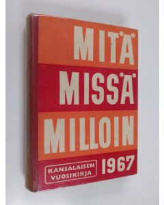 käytetty kirja Mitä Missä Milloin 1967