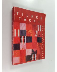 Kirjailijan Anita Hännikäinen & Maija Ala-Nikkola käytetty kirja Tilkkutäkki - kerho-ohjelmisto 7-10 -vuotiaille