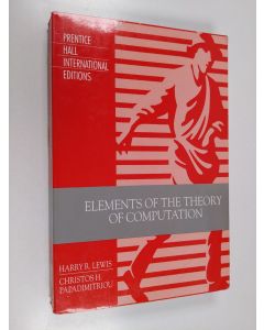 Kirjailijan Harry R. Lewis & Christos H. Papadimitriou käytetty kirja Elements of the Theory of Computation