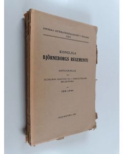 Kirjailijan Erik Lindh käytetty kirja Kongliga Björneborgs regemente - anteckningar om Satakunda knektars del i Sverige-Finlands krigshistoria