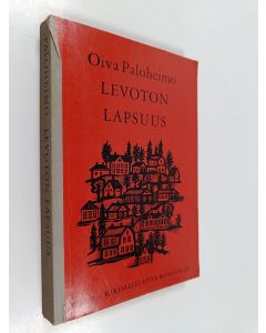 Kirjailijan Oiva Paloheimo käytetty kirja Levoton lapsuus