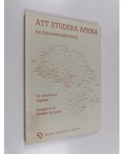 Kirjailijan Kristina Rylander käytetty kirja Att studera Afrika : en litteraturvägledning