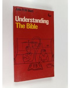 Kirjailijan John R. W. Stott käytetty kirja Understanding the bible