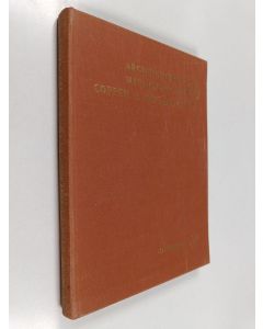Kirjailijan A. L. McMullen käytetty kirja Architectural metalwork in copper and its alloys