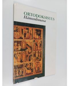Kirjailijan Inka-Maria Laitila käytetty kirja Ortodoksisuus Hämeenlinnassa : Hämeenlinnan kaupungin historiallinen museo 1.4.-23.5.1993
