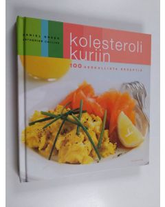 Kirjailijan Daniel ym. Green käytetty kirja Kolesteroli kuriin : sata herkullista reseptiä