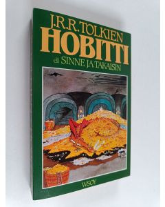 Kirjailijan J R R Tolkien käytetty kirja Hobitti eli sinne ja takaisin