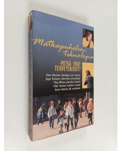 käytetty kirja Matkapuhelinteknologia : mitkä ovat terveysriskit