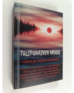 käytetty kirja Tulipunainen mekko : Valon ja varjon tarinoita