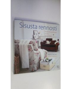 Kirjailijan Atlanta Bartlett käytetty kirja Sisusta rennosti