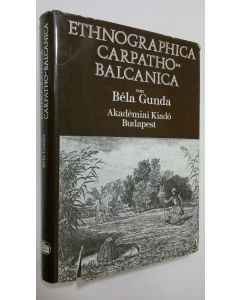 Kirjailijan Prof. Dr. Bela Gunda käytetty kirja Ethnographica Carpatho-Balcanica