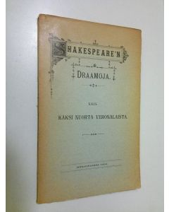 Kirjailijan William Shakespeare käytetty kirja Draamoja 29, Kaksi nuorta veronalaista