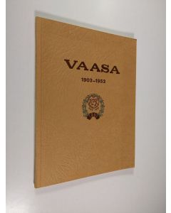 Kirjailijan Kosti Könni käytetty kirja Vaasa 1903-1953 : piirteitä viisikymmenvuotistaipaleelta