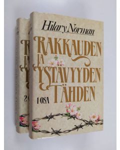 Kirjailijan Hilary Norman käytetty kirja Rakkauden ja ystävyyden tähden 1-2