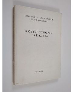 Kirjailijan Elsa Kojo käytetty kirja Kotiseutuopin käsikirja : Rakennusaineksia kansakoulun III lk:n kotiseutuopetusta varten