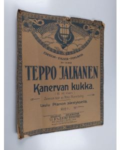 Kirjailijan Teppo Jalkanen käytetty kirja Kanervan kukka = Ljung