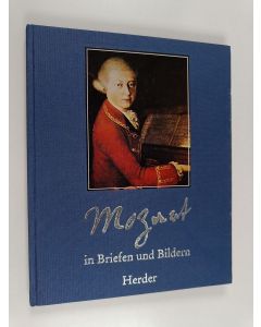 Kirjailijan Christian Scholz käytetty kirja Mozart in Briefen und Bildern