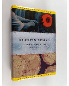 Kirjailijan Kerstin Ekman käytetty kirja Viimeinen uitto