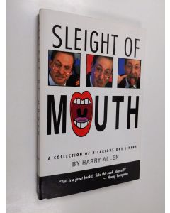 Kirjailijan Harry Allen käytetty kirja Sleight of mouth - A collection of hilarious one liners