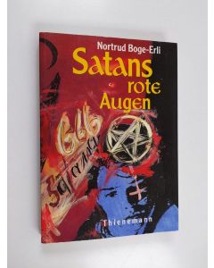 Kirjailijan Nortrud Boge-Erli käytetty kirja Satans rote Augen