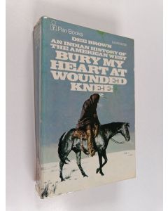 Kirjailijan Dee Alexander Brown käytetty kirja Bury my heart at Wounded Knee