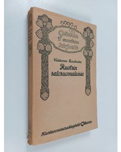 Kirjailijan Valdemar Lindholm käytetty kirja Ruotsin salo-suomalaisia
