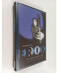 Kirjailijan Erik Lindström käytetty kirja Svengaten, Erik : Erik Lindströmin elämä ja musiikki