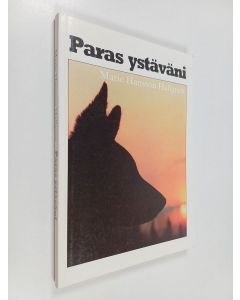Kirjailijan Marie Hansson Hallgren käytetty kirja Paras ystäväni