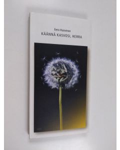 Kirjailijan Eero Huovinen käytetty kirja Käännä kasvosi, Herra
