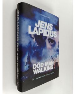 Kirjailijan Jens Lapidus käytetty kirja Död man walking