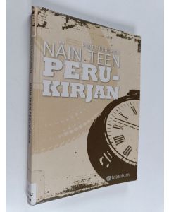 Kirjailijan Pertti Puronen käytetty kirja Näin teen perukirjan