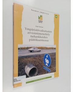 Kirjailijan Katja Väänänen käytetty teos Ympäristövaikutusten arviointimenettely tiehankkeiden päätöksenteossa