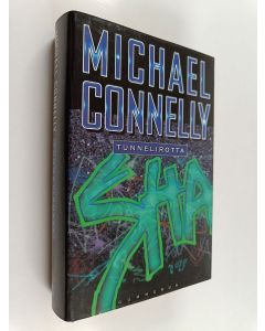 Kirjailijan Michael Connelly käytetty kirja Tunnelirotta