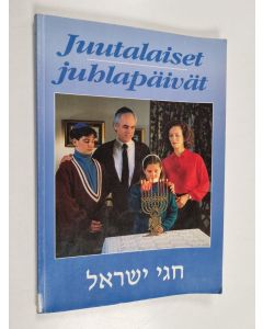 Kirjailijan Ruth Kozodoy käytetty kirja Juutalaiset juhlapäivät