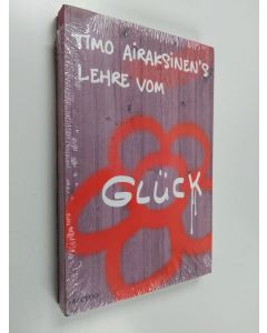 Kirjailijan Timo Airaksinen käytetty kirja Timo Airaksinen's Lehre vom Glück (lukematon)