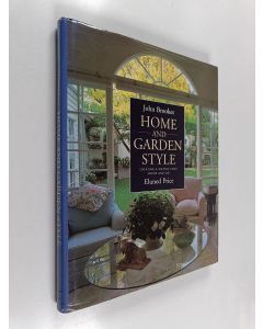 Kirjailijan John Brookes käytetty kirja Home and Garden Style : Creating a Unified Look Inside and Out
