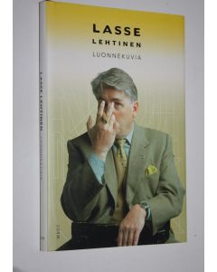 Kirjailijan Lasse Lehtinen käytetty kirja Luonnekuvia