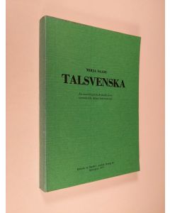 Kirjailijan Mirja Saari käytetty kirja Talsvenska : En sociolingvistik studie över syntaktiska drag i intervjusvar