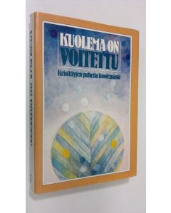 käytetty kirja Kuolema on voitettu : kristittyjen puhetta kuolemasta