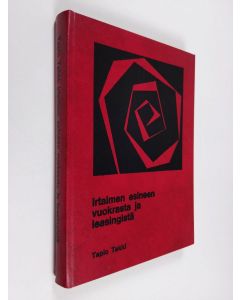 Kirjailijan Tapio Takki käytetty kirja Irtaimen esineen vuokrasta ja leasingistä