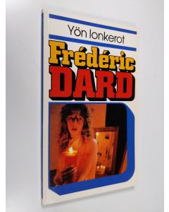 Kirjailijan Frederic Dard käytetty kirja Yön lonkerot (ERINOMAINEN)