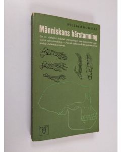 Kirjailijan William Howells käytetty kirja Människans härstamning