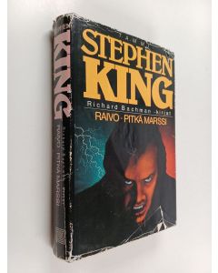 Kirjailijan Stephen King & Richard Bachman käytetty kirja Raivo ; Pitkä marssi