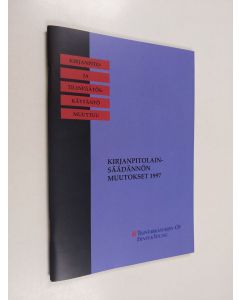 käytetty teos Kirjanpitolainsäädännön muutokset 1997