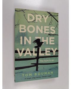 Kirjailijan Tom Bouman käytetty kirja Dry bones in the valley