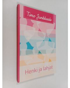 Kirjailijan Timo Junkkaala käytetty kirja Henki ja lahjat