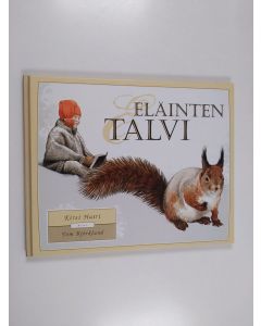 Kirjailijan Tom Björklund & Kirsi Hutri käytetty kirja Eläinten talvi