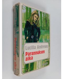 Kirjailijan Lucilla Andrews käytetty kirja Parannuksen aika